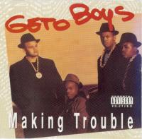 Geto Boys - 1988 - Making Trouble