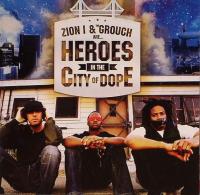 Zion I & The Grouch - 2006 - Heroes In The City Of Dope (Front Cover)