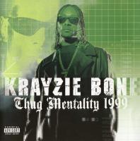 Krayzie Bone - 1999 - Thug Mentality 1999