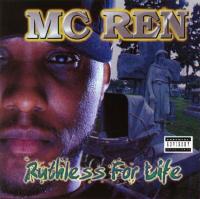 MC Ren - 1998 - Ruthless For Life