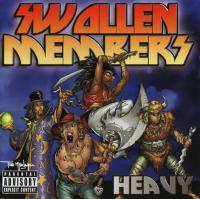 Swollen Members - 2003 - Heavy