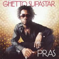 Pras - 1998 - Ghetto Supastar