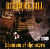 Bushwick Bill - 1995 - Phantom Of The Rapra