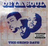 De La Soul - 2004 - The Grind Date