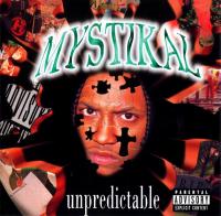 Mystikal - 1997 - Unpredictable (Front Cover)