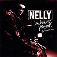Nelly - 2003 - Da Derrty Versions - The Reinvention