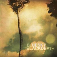 Blue Sky Black Death - 2008 - Late Night Cinema