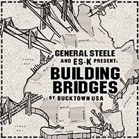 Альбом General Steele & Es-K - «Building Bridges»