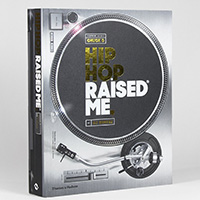 Книга «Hip Hop Raised Me»