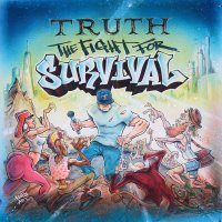 Truth выпустил новый альбом «The Fight For Survival»