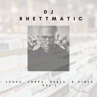 DJ Rhettmatic выпустил новый альбом «Loops, Chops, Beats & Vibes Vol. 2»