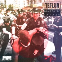 Teflon выпустил сингл «Somethin' Ain't Right»